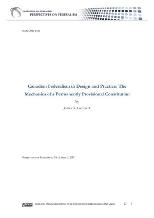 Canadian Federalism in Design and Practice: the Mechanics of a Permanently Provisional Constitution by James A
