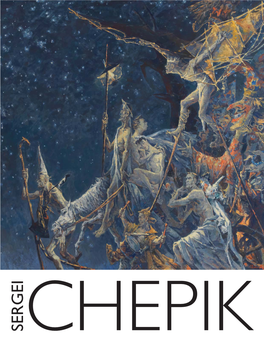 Sergei Chepik Cover Final.Indd 2 31/08/2019 15:06 Sergei Chepik (1953 - 2011) Exhibition September 2019