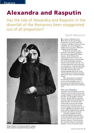 Alexandra and Rasputin Has the Role of Alexandra and Rasputin in the Downfall of the Romanovs Been Exaggerated out of All Proportion? Sarah Newman
