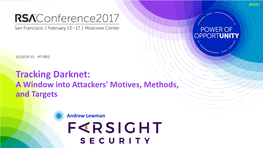 Tracking Darknet: a Window Into Attackers' Motives, Methods, and Targets