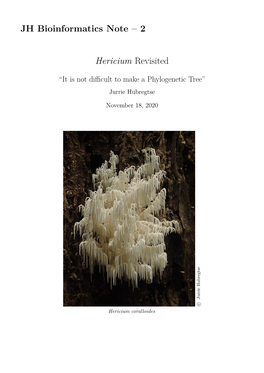 JH Bioinformatics Note–2 Hericium Revisited “It Is Not Difficult to Make A