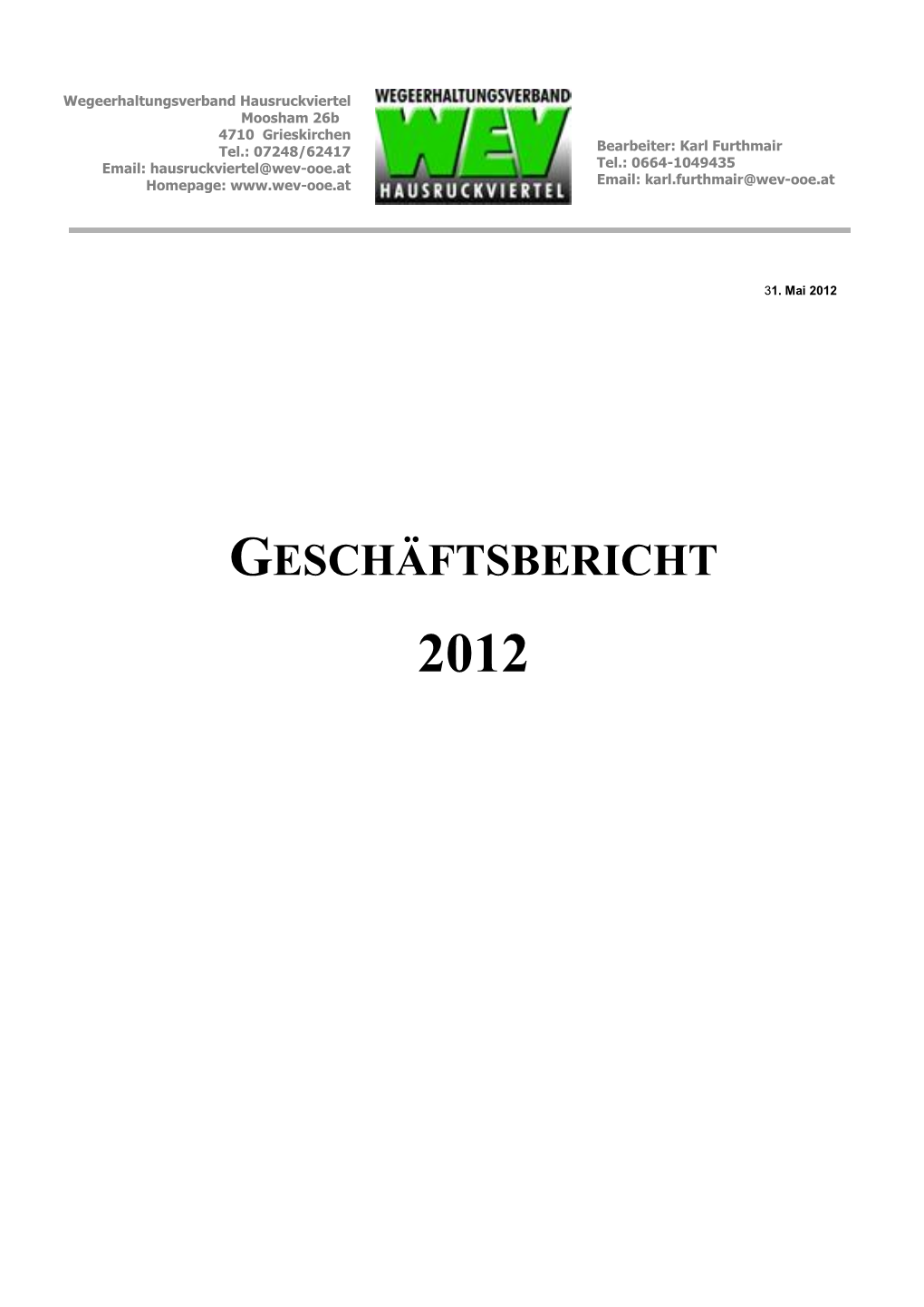 Geschäftsbericht 2012 Wev – Hausruckviertel Geschäftsbericht 2012