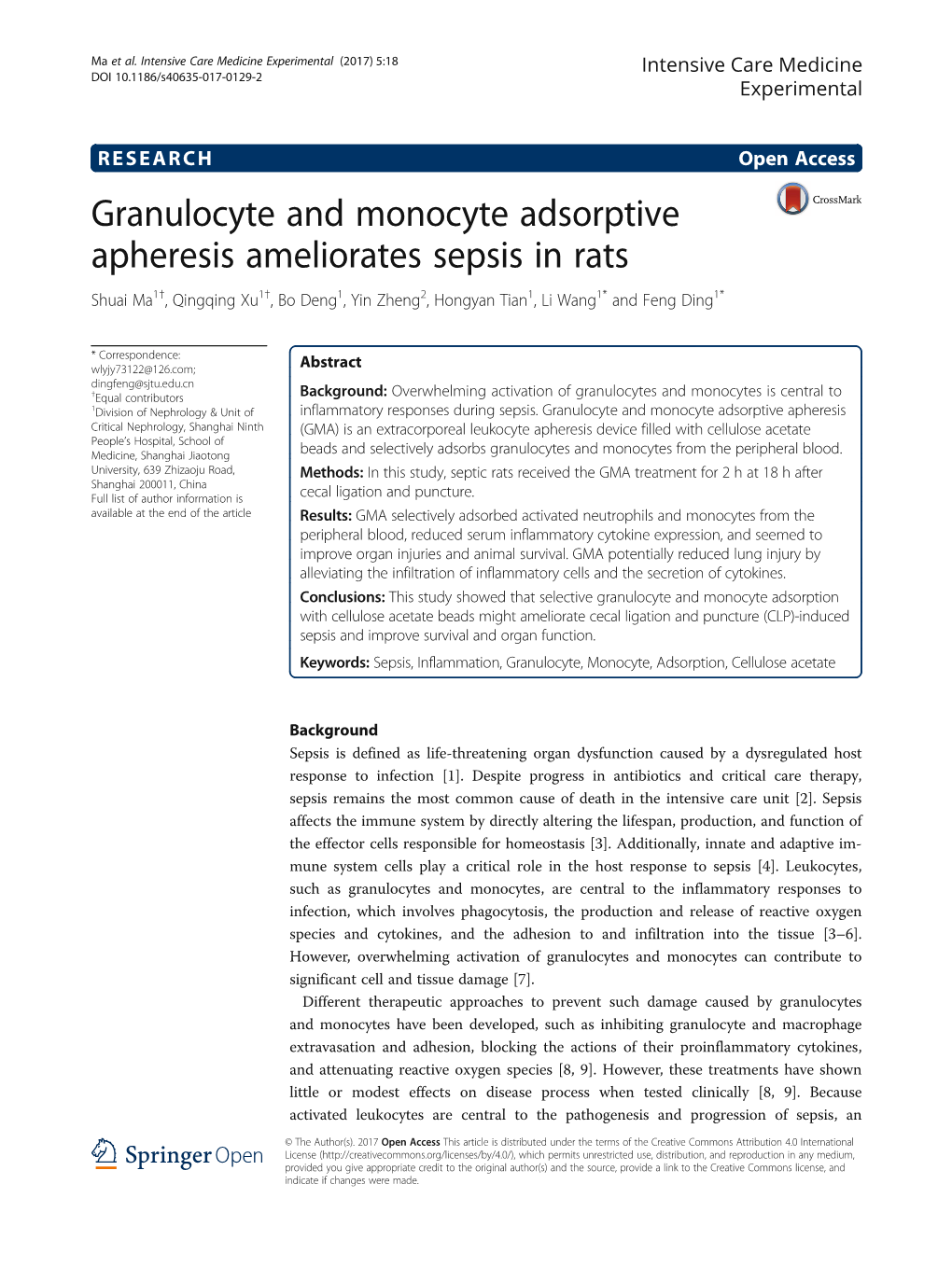 Granulocyte and Monocyte Adsorptive Apheresis Ameliorates Sepsis in Rats Shuai Ma1†, Qingqing Xu1†, Bo Deng1, Yin Zheng2, Hongyan Tian1, Li Wang1* and Feng Ding1*