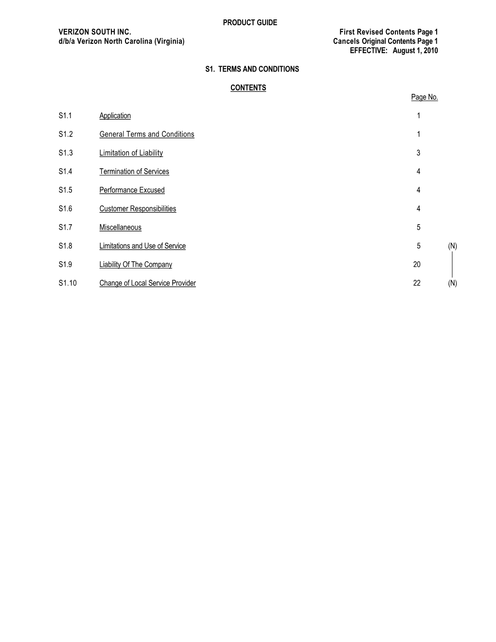 PRODUCT GUIDE VERIZON SOUTH INC. First Revised Contents Page 1 D/B/A Verizon North Carolina (Virginia) Cancels Original Contents Page 1 EFFECTIVE: August 1, 2010