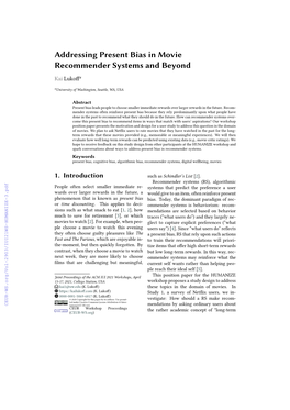 Addressing Present Bias in Movie Recommender Systems and Beyond