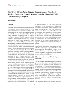 West Papuan Demographics Revisited; Settlers Dominate Coastal Regions but the Highlands Still Overwhelmingly Papuan