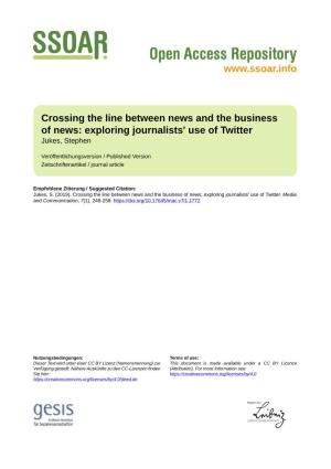 Crossing the Line Between News and the Business of News: Exploring Journalists' Use of Twitter Jukes, Stephen