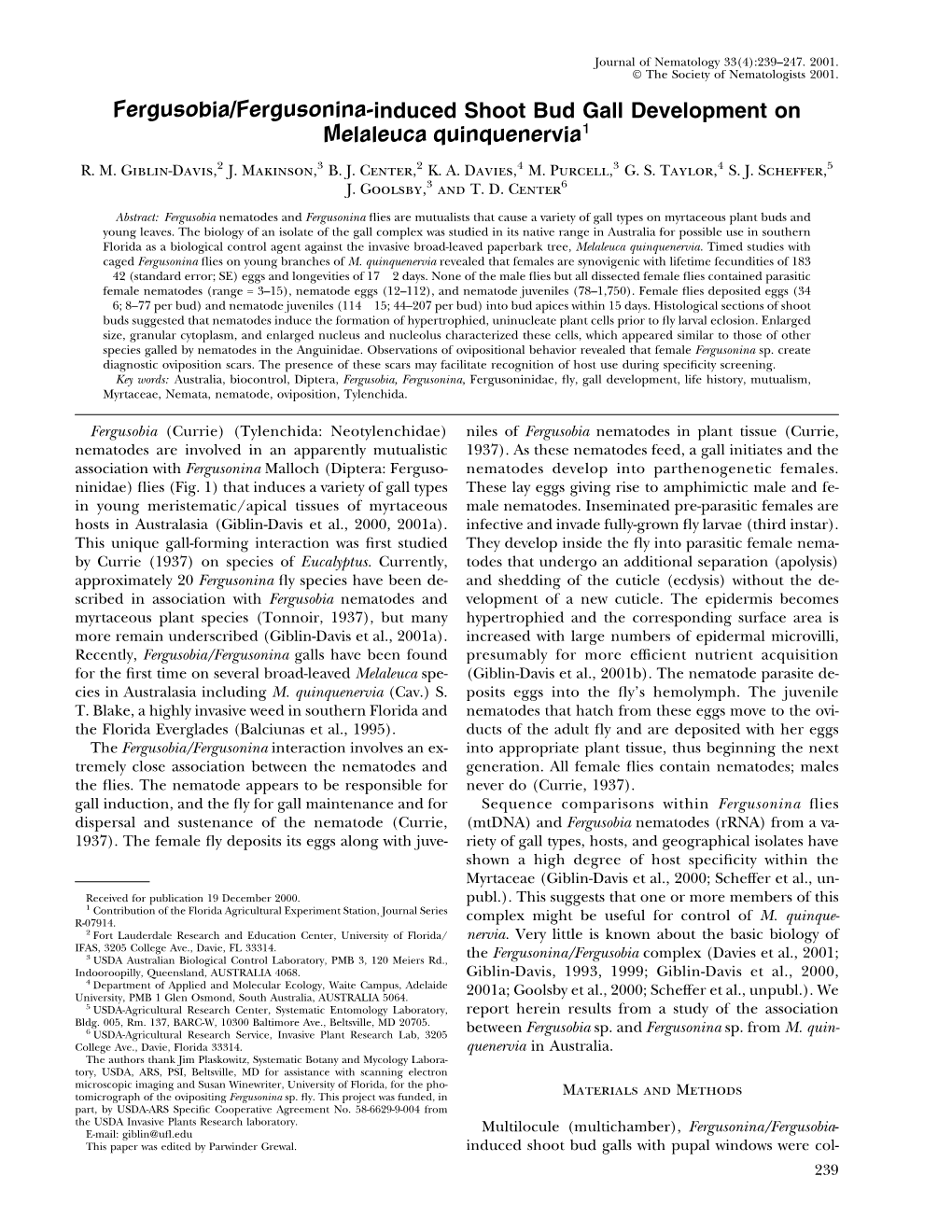 Fergusobia/Fergusonina-Induced Shoot Bud Gall Development on Melaleuca Quinquenervia1