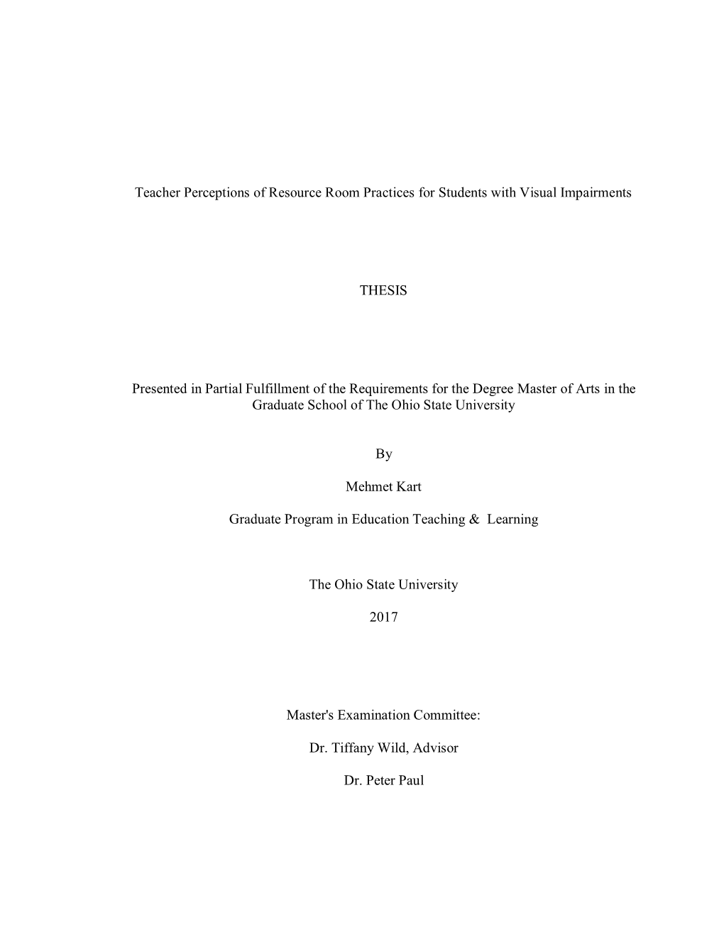 Teacher Perceptions of Resource Room Practices for Students with Visual Impairments THESIS Presented in Partial Fulfillment of T