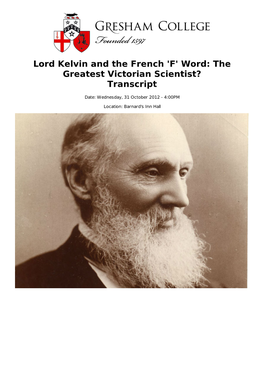 Lord Kelvin and the French 'F' Word: the Greatest Victorian Scientist? Transcript