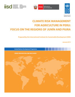 Climate Risk Management for Agriculture in Peru: Focus on the Regions of Junin and Piura