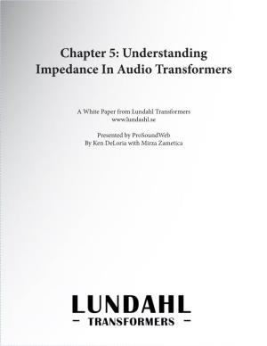 Chapter 5: Understanding Impedance in Audio Transformers