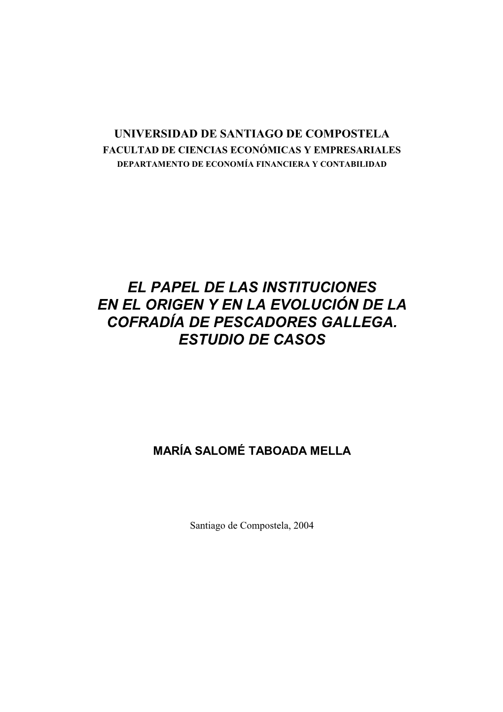 El Papel De Las Instituciones En El Origen Y En La Evolución De La Cofradía De Pescadores Gallega