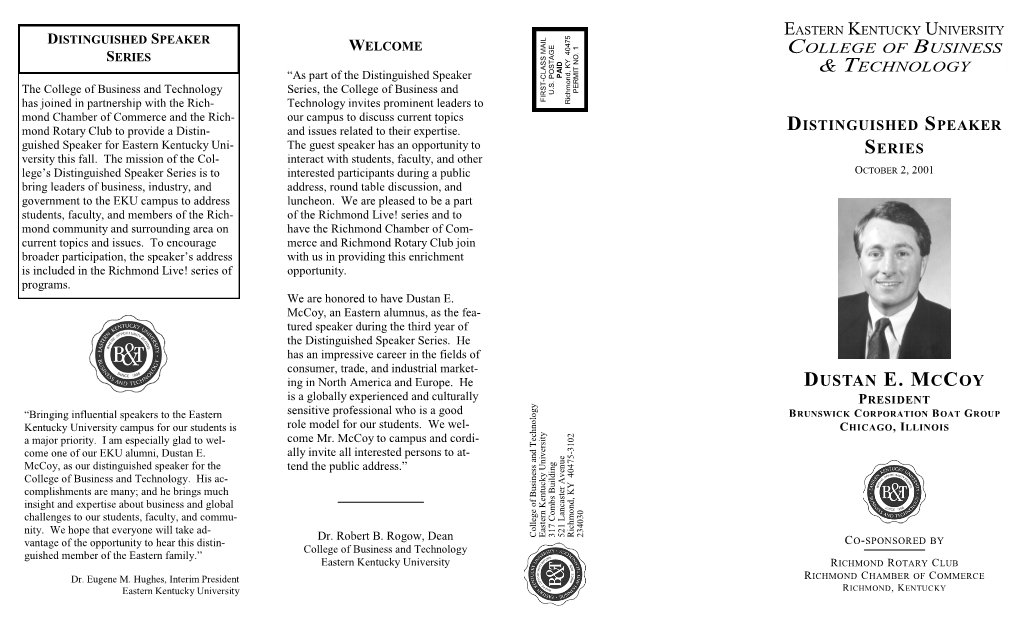 DUSTAN E. MCCOY SCHEDULE of EVENTS Distinguished Speaker College of Business and Technology TUESDAY, OCTOBER 2, 2001 Eastern Kentucky University