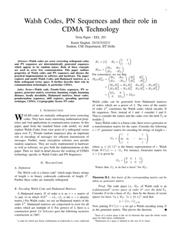 Walsh Codes, PN Sequences and Their Role in CDMA Technology Term Paper - EEL 201 Kunal Singhal, 2012CS10231 Student, CSE Department, IIT Delhi
