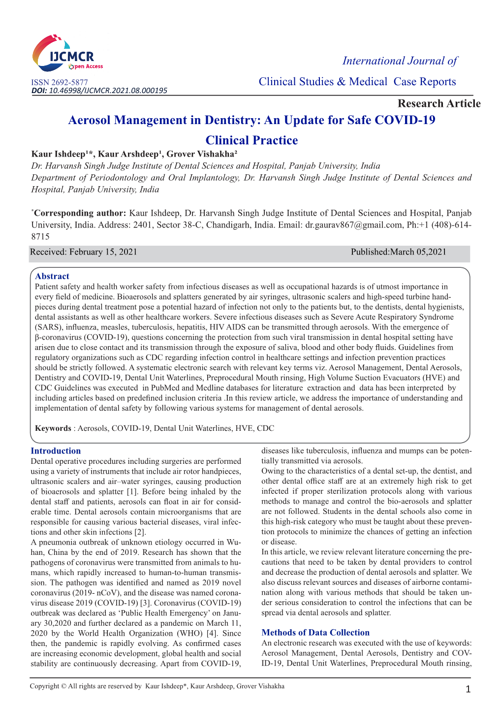 Aerosol Management in Dentistry: an Update for Safe COVID-19 Clinical Practice Kaur Ishdeep1*, Kaur Arshdeep1, Grover Vishakha2 Dr