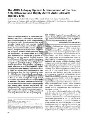 The AIDS Autopsy Spleen: a Comparison of the Pre– Anti-Retroviral and Highly Active Anti-Retroviral Therapy Eras Leslie K
