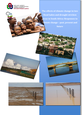 The Effects of Climate Change in Two Flood Laden and Drought Stricken Areas in South Africa: Responses to Climate Change – Past, Present and Future