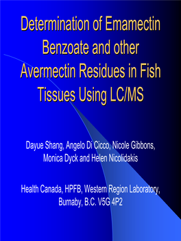Determination of Emamectin Benzoate and Other Avermectin Residues In