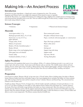 Making Ink—An Ancient Process Introduction SCIENTIFIC All Ink Has Two Basic Ingredients—A Liquid and a Source of Pigment for Color