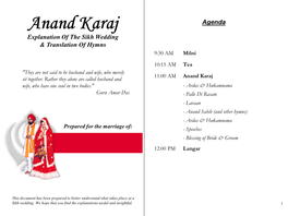 Anand Karaj Agenda Explanation of the Sikh Wedding & Translation of Hymns 9:30 AM Milni