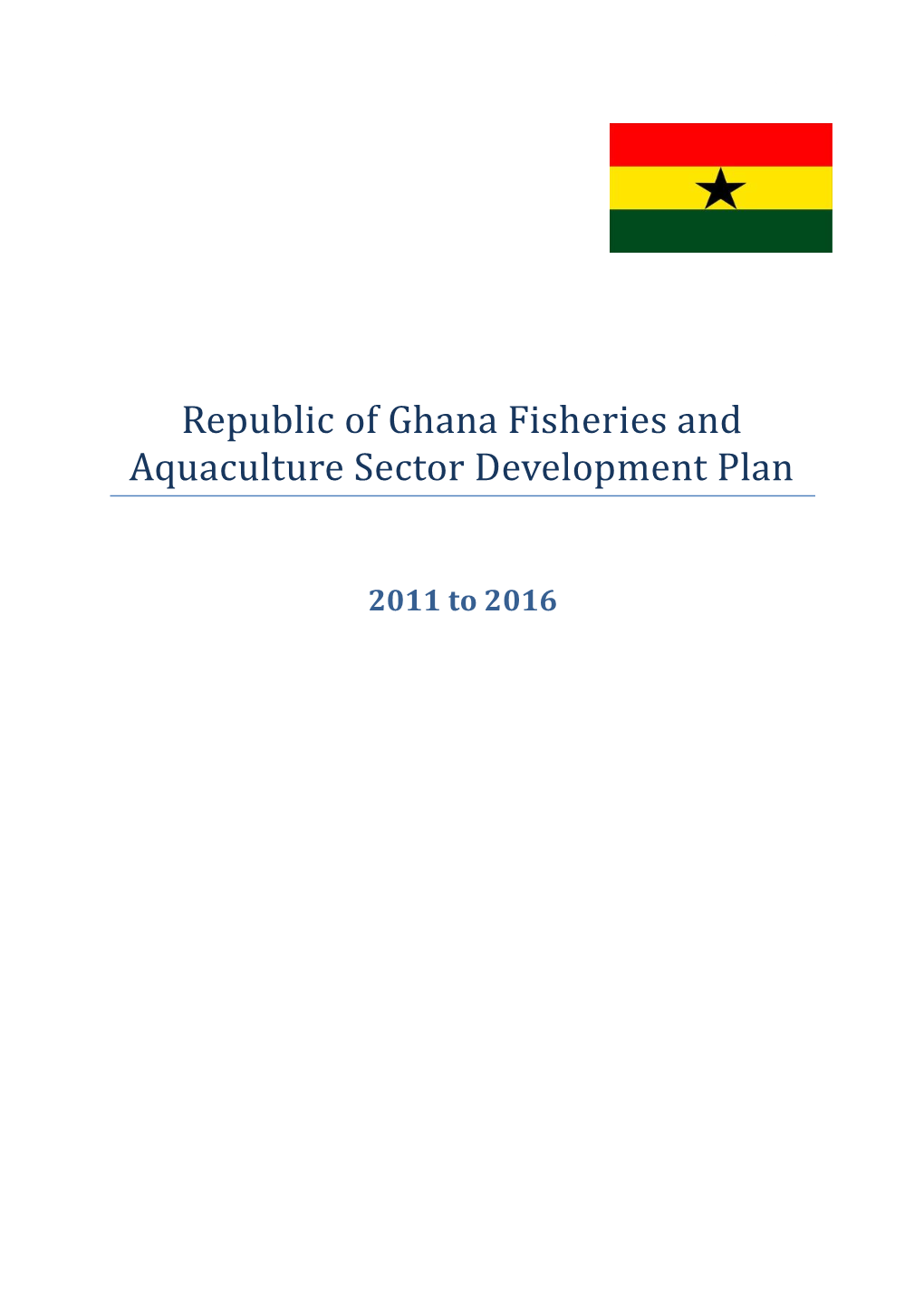 Republic of Ghana Fisheries and Aquaculture Sector Development Plan