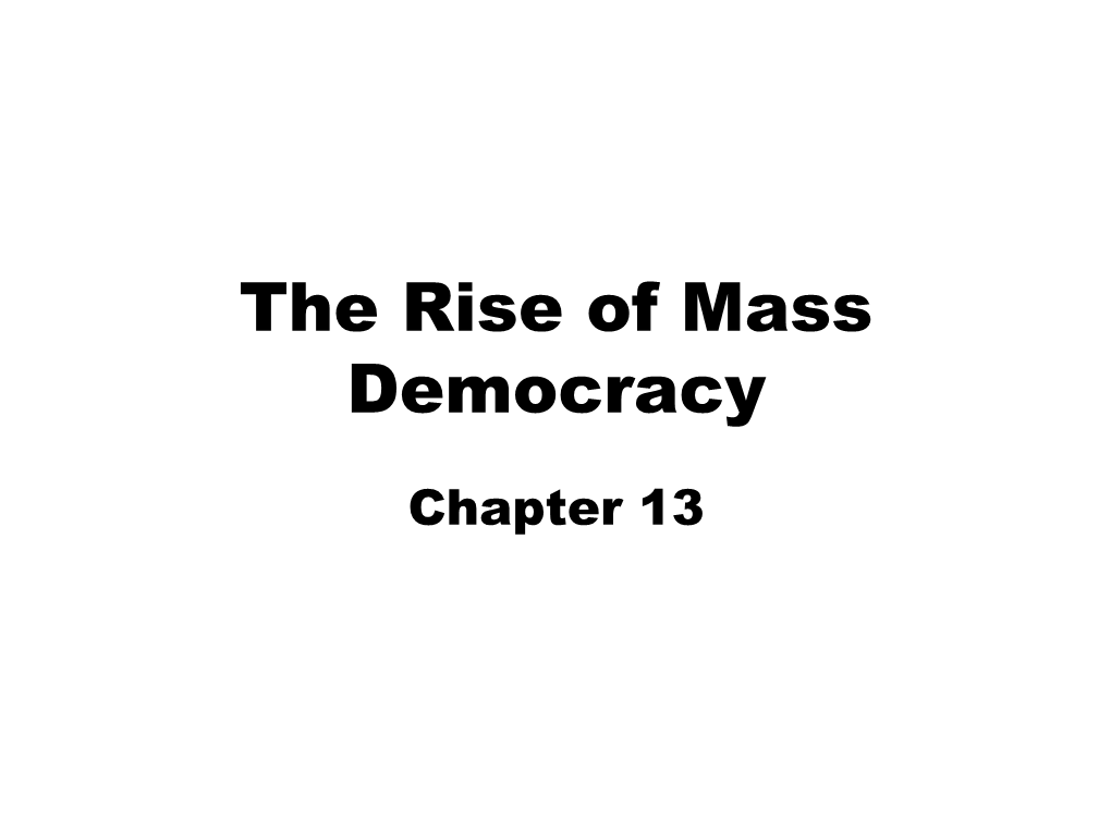 Rise of a Mass Democracy