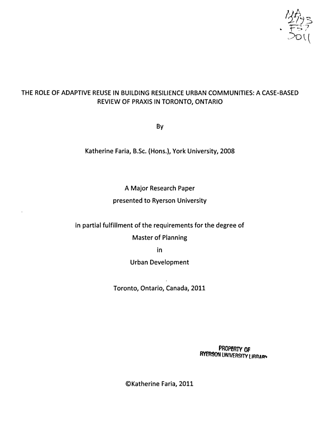 The Role of Adaptive Reuse in Building Resilience Urban Communities: a Case-Based Review of Praxis in Toronto, Ontario