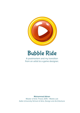 Bubble Ride a Postmortem and My Transition from an Artist to a Game Designer