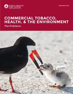 Commercial Tobacco, Health, & the Environment