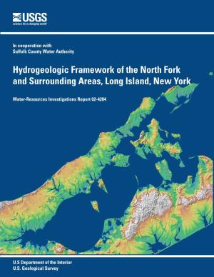 Hydrogeologic Framework of the North Fork and Surrounding Areas, Long Island, New York