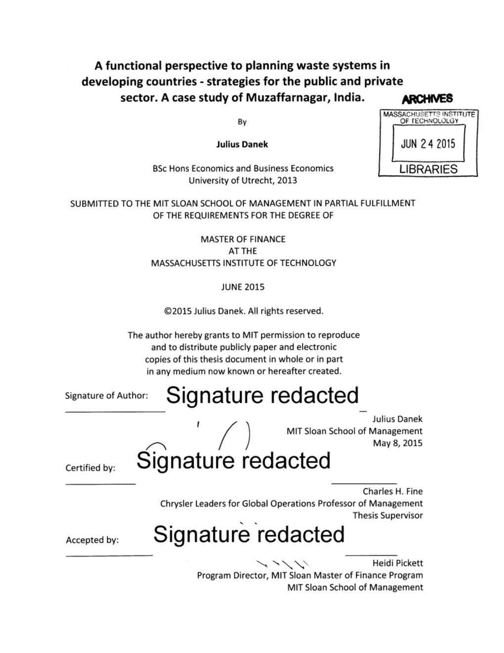 Signature Redacted Julius Danek MIT Sloan School of Management ) May 8, 2015 Certified By: Signature Redacted