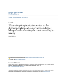 Effects of Explicit Phonics Instruction on the Decoding, Spelling and Comprehension Skills of Bilingual Students Making the Transition to English Reading Katie E