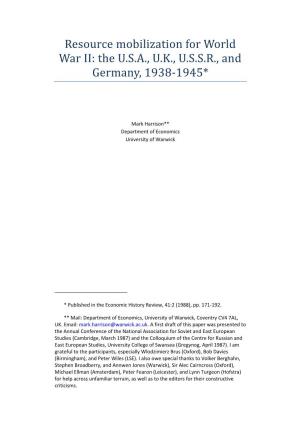 Resource Mobilization for World War II: the U.S.A., U.K., U.S.S.R., and Germany, 1938-1945*