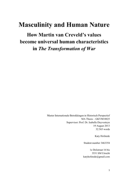 Masculinity and Human Nature How Martin Van Creveld’S Values Become Universal Human Characteristics in the Transformation of War