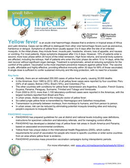 Yellow Fever Is an Acute Viral Haemorrhagic Disease That Is Endemic in Tropical Areas of Africa and Latin America