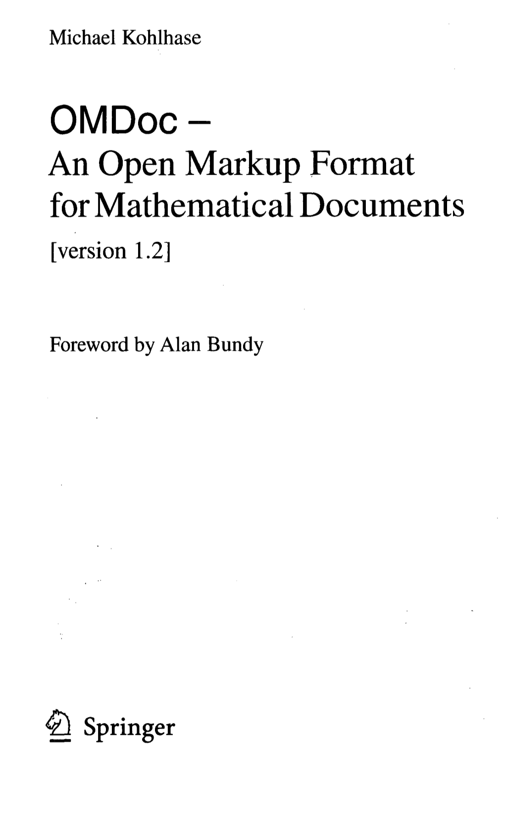 Omdoc - an Open Markup Format for Mathematical Documents [Version 1.2]