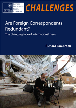 Are Foreign Correspondents Redundant?