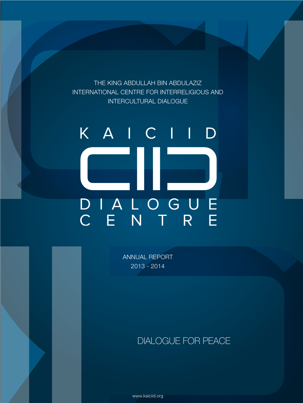 Dialogue for Peace International Centre for Interreligious and Intercultural Dialogue