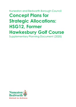 Concept Plans for Strategic Allocations: HSG12, Former Hawkesbury Golf Course Supplementary Planning Document (2020)