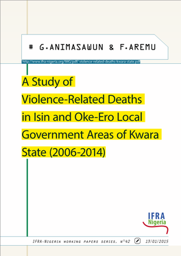 A Study of Violence-Related Deaths in Isin and Oke-Ero Local Government Areas of Kwara State (2006-2014)