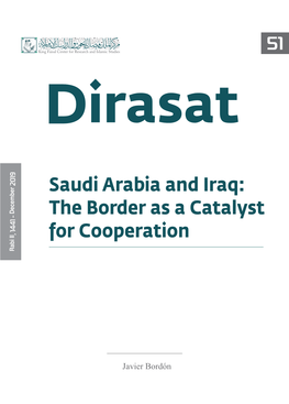Saudi Arabia and Iraq: the Border As a Catalyst for Cooperation Rabi II, 1441 - December 2019