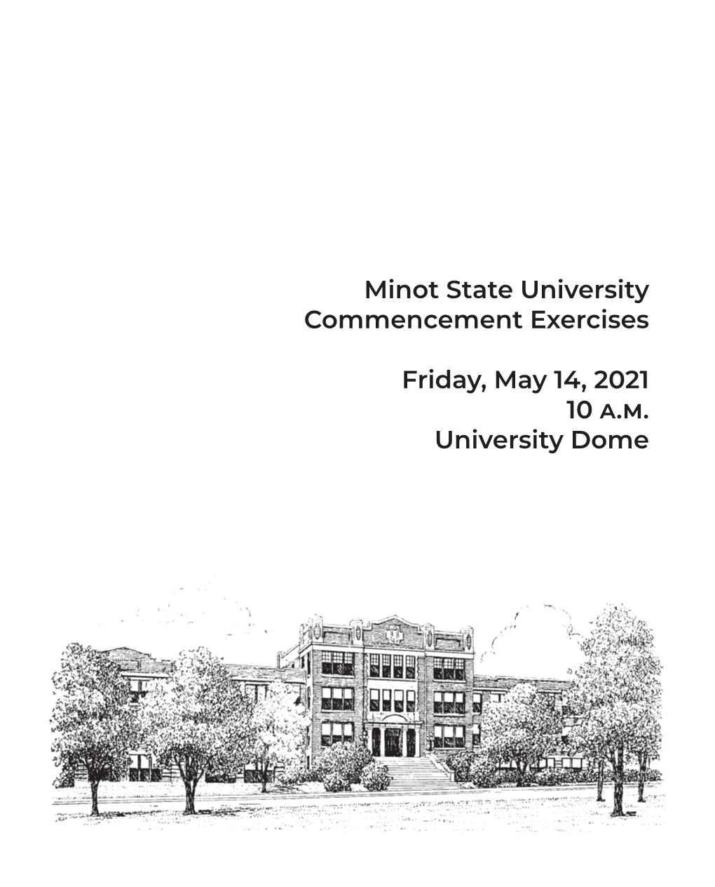 Minot State University Commencement Exercises Friday