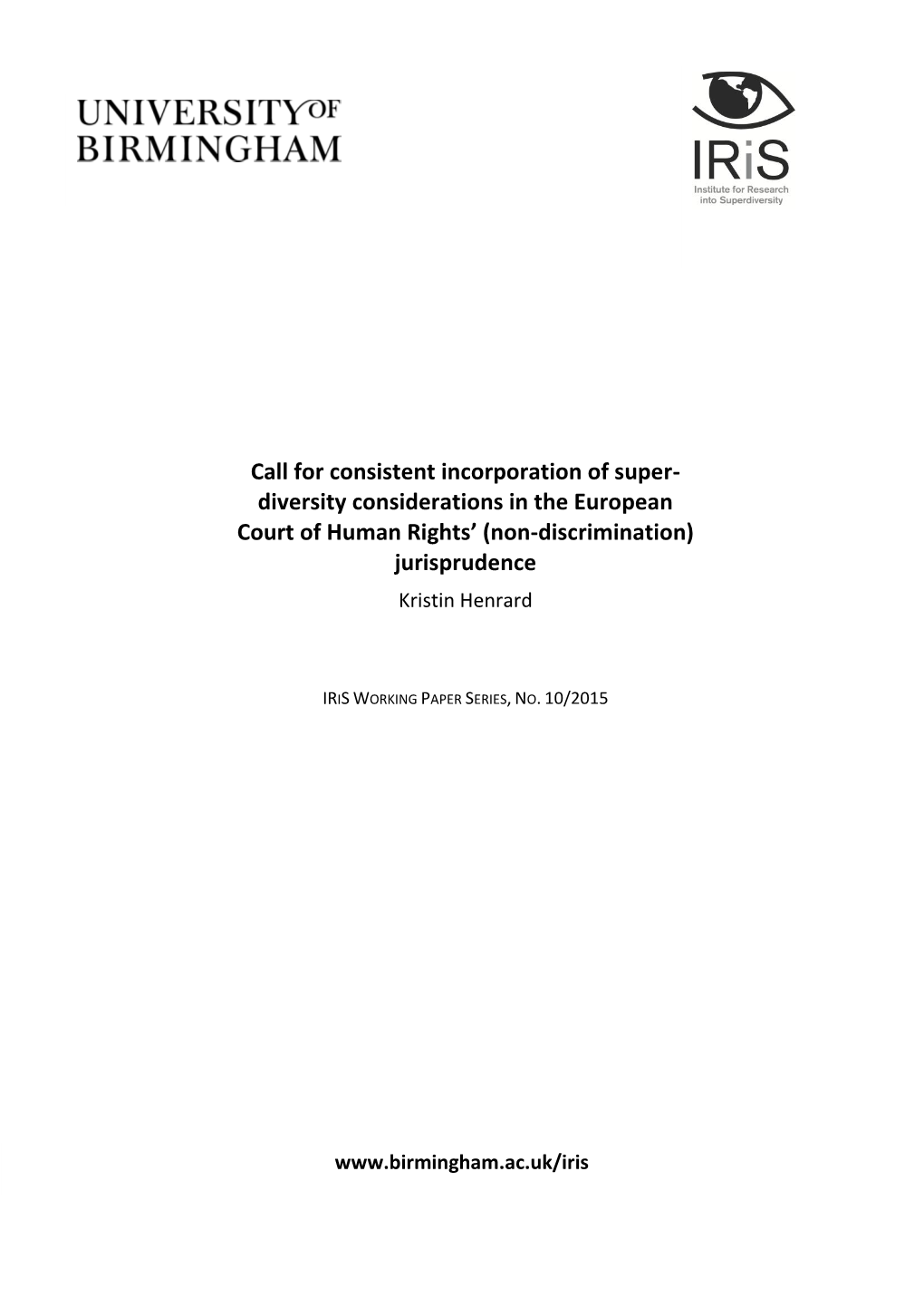 Diversity Considerations in the European Court of Human Rights’ (Non-Discrimination) Jurisprudence Kristin Henrard