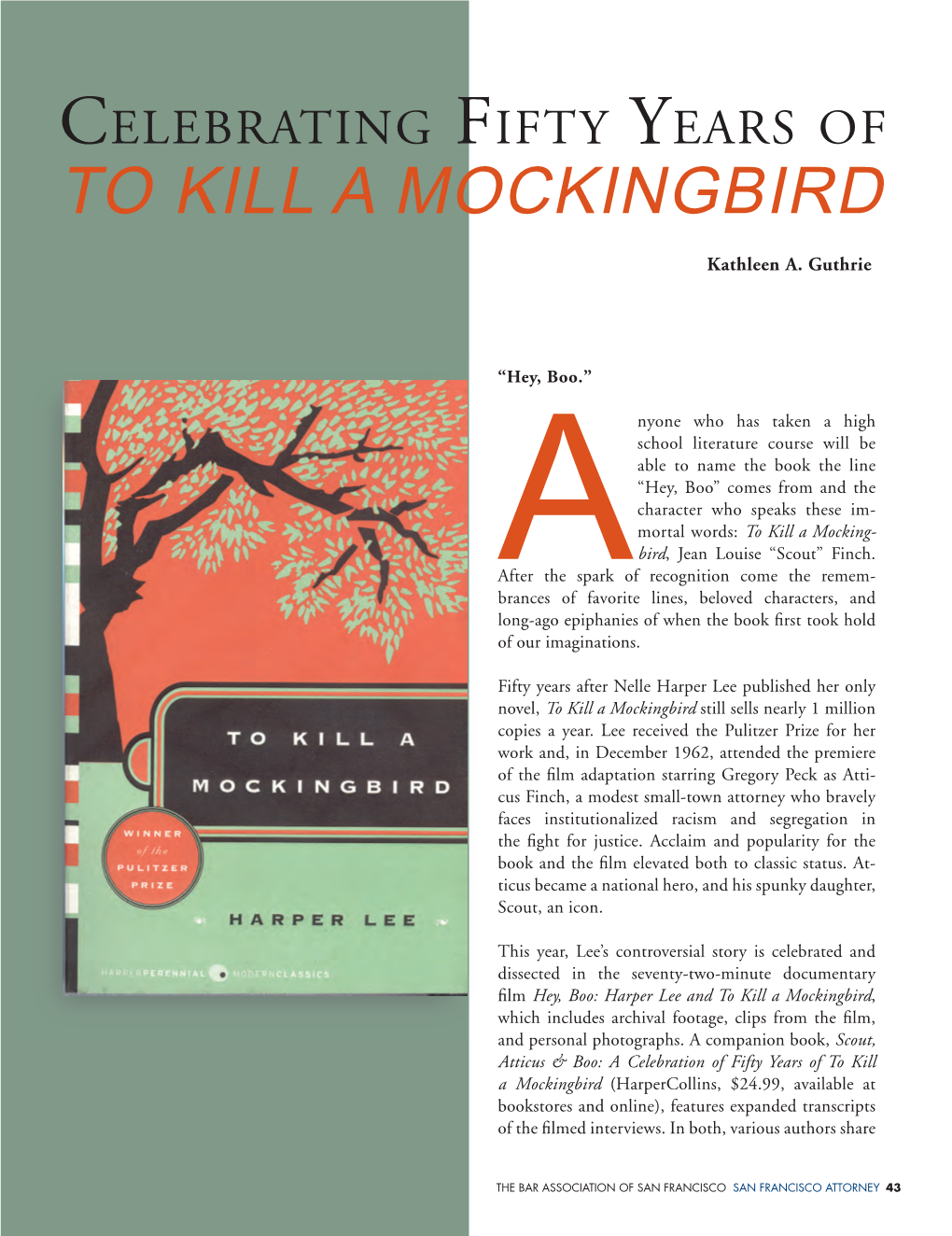 Celebrating Fifty Years of to KILL a MOCKINGBIRD