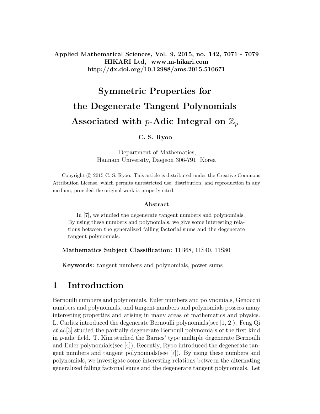 Symmetric Properties for the Degenerate Tangent Polynomials