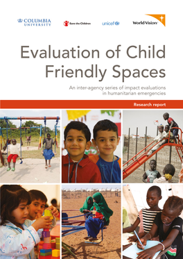 Evaluation of Child Friendly Spaces an Inter-Agency Series of Impact Evaluations in Humanitarian Emergencies