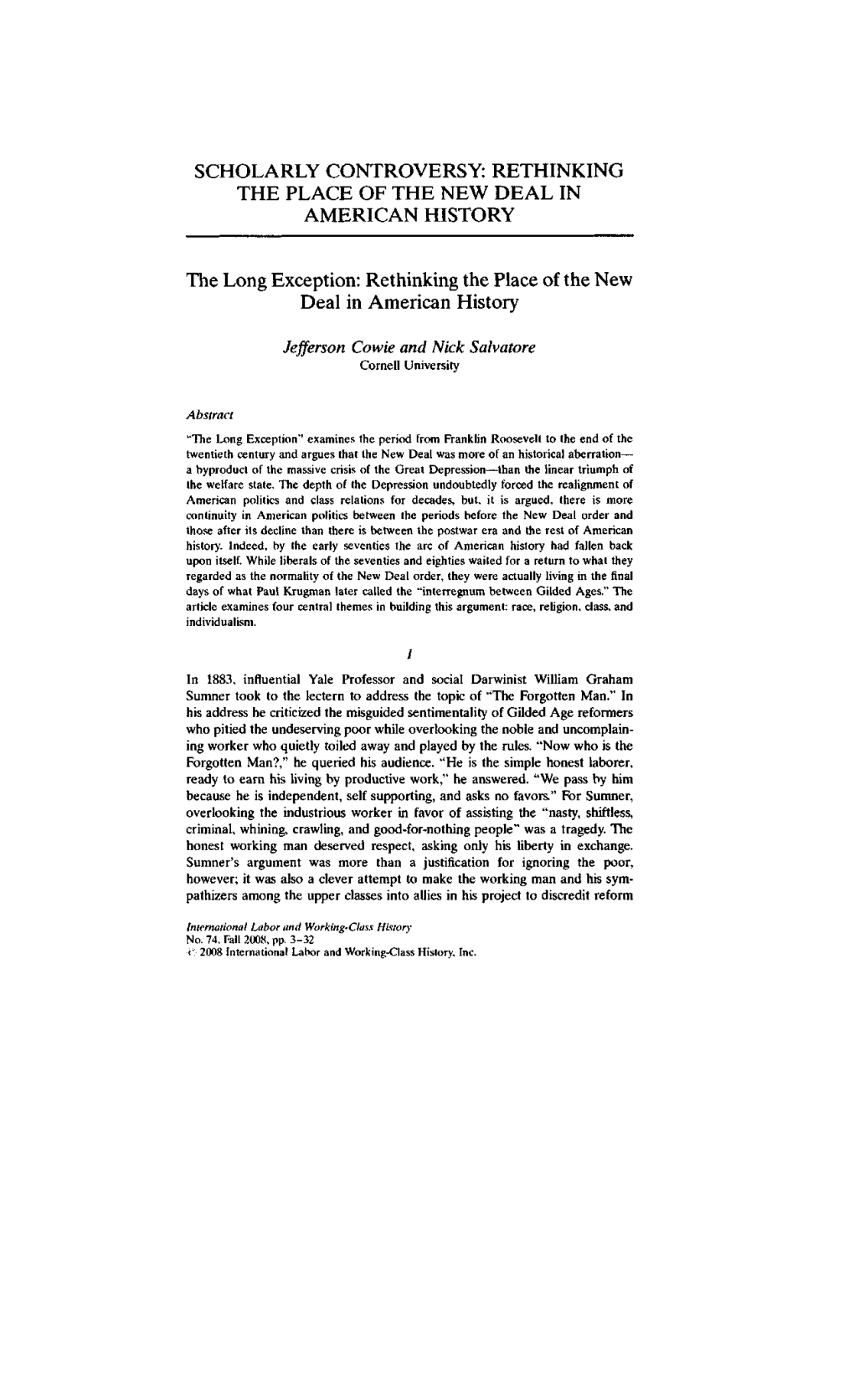 SCHOLARLY CONTROVERSY: RETHINKING the PLACE of the NEW DEAL in AMERICAN HISTORY the Long Exception