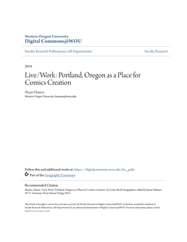 Portland, Oregon As a Place for Comics Creation Shaun Huston Western Oregon University, Hustons@Wou.Edu