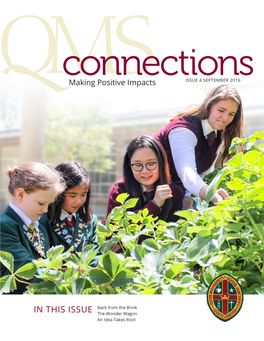 Making Positive Impacts ISSUE 4 SEPTEMBER 2016 QMS CONNECTIONS ISSUE 4 SEPTEMBER 2016